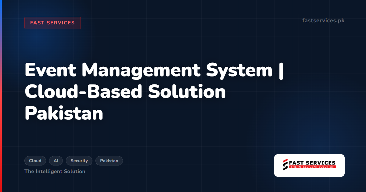Event Management System Pakistan - Cloud-Based Event Planning Software
